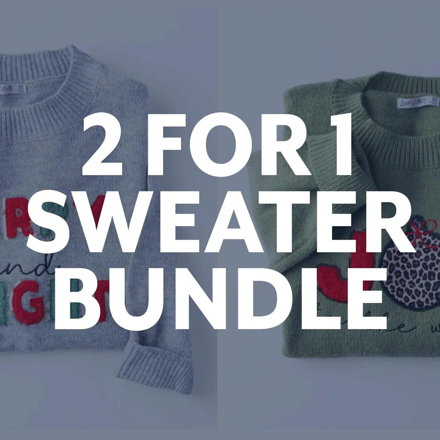 2 for 1 Sweater Closeout